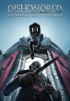 Dishonored: Dunwall City Trials