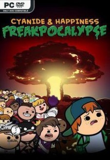 Cyanide &amp; Happiness – Freakpocalypse