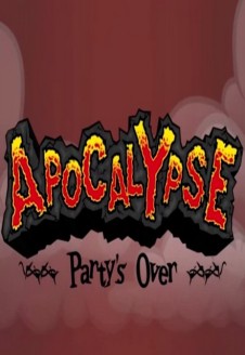 Apocalypse: Party&#8217;s Over