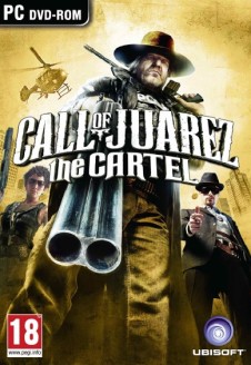 Call of Juarez: The Cartel