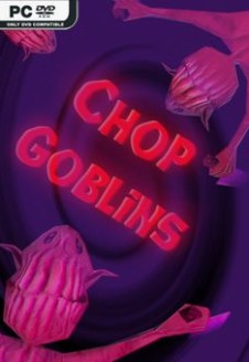 Chop Goblins