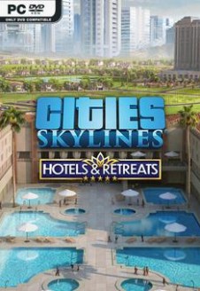 Cities Skylines Hotels &#038; Retreats