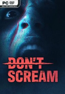 DON&#8217;T SCREAM