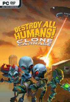 Destroy All Humans! – Clone Carnage