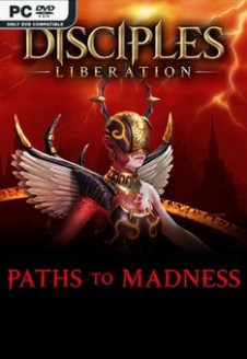 Disciples: Liberation &#8211; Paths to Madness