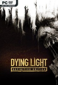 Dying Light Definitive Edition