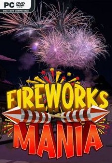 Fireworks Mania &#8211; An Explosive Simulator