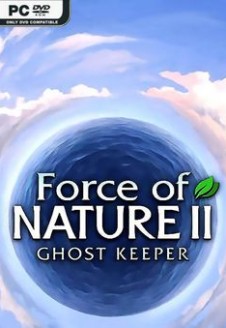 Force of Nature 2: Ghost Keeper