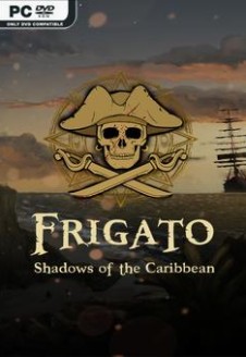 Frigato Shadows of the Caribbean