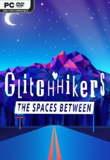 Glitchhikers: The Spaces Between