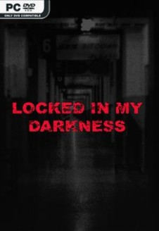 Locked in my darkness