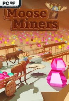 Moose Miners