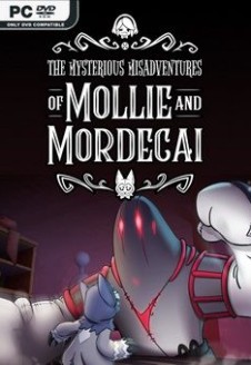 The Mysterious Misadventures of Mollie &#038; Mordecai