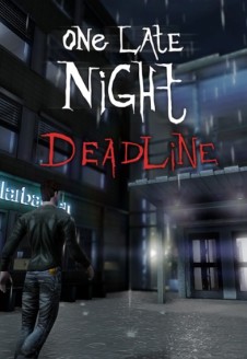 One Late Night: Deadline