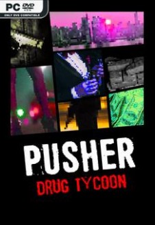 PUSHER Drug Tycoon