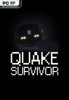 Quake Survivor