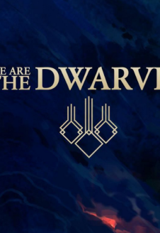 We Are The Dwarves