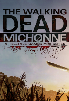 The Walking Dead: Michonne &#8211; A Telltale Miniseries