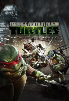 Teenage Mutant Ninja Turtles: Out of the Shadows