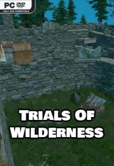 Trials of Wilderness