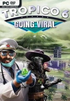 Tropico 6 Going Viral