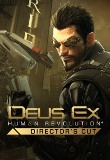 Deus Ex: Human Revolution &#8211; Director&#8217;s Cut