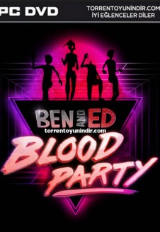 Ben and Ed &#8211; Blood Party